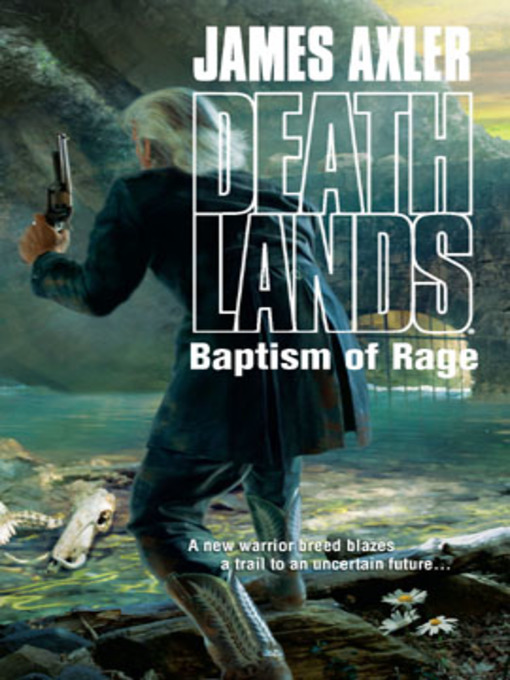 Title details for Baptism of Rage by James Axler - Available